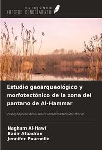 Produktbild: Estudio geoarqueol&oacute;gico y morfotect&oacute;nico de la zona del pantano de Al-Hammar