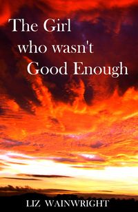 Produktbild: The Girl who wasn't Good Enough (The Lynda Collins Trilogy, #1)