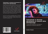 Produktbild: To&iquest;samo&iquest;&iquest; w okresie dorastania w ramach dnia dzisiejszego