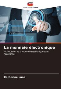 Produktbild: La monnaie &eacute;lectronique