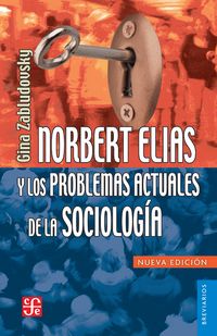 Produktbild: Norbert El&iacute;as y los problemas actuales de la sociolog&iacute;a