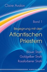 Produktbild: Begegnung mit den Atlantischen Priestern Band 1