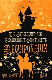 Produktbild: Aequipondium: Die Entdeckung des Gegengewicht-Kontinents
