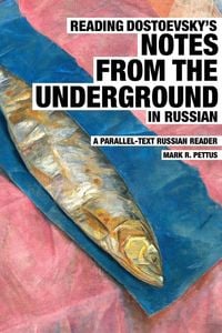 Produktbild: Reading Dostoevsky's Notes from the Underground in Russian
