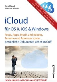 Produktbild: ICloud auf Mac (OS X), Apple-Mobilger&auml;ten (iOS) und auf Windows-PC