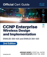 Produktbild: CCNP Enterprise Wireless Design ENWLSD 300-425 and Implementation ENWLSI 300-430 Official Cert Guide