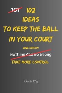 Produktbild: 102 Ideas To Keep The Ball In Your Court