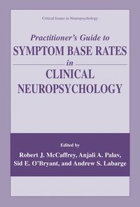 Produktbild: Practitioner&rsquo;s Guide to Symptom Base Rates in Clinical Neuropsychology