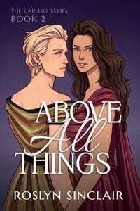Produktbild: Above All Things (The Carlisle Series Book 2)