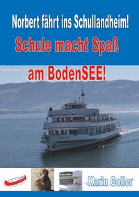Produktbild: Norbert f&auml;hrt ins Schullandheim!