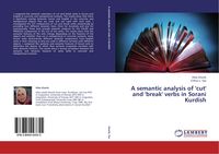 Produktbild: A semantic analysis of 'cut' and 'break' verbs in Sorani Kurdish