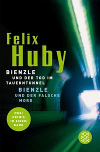 Bild vom Artikel Bienzle und der Tod im Tauerntunnel / Bienzle und der falsche Mord vom Autor Felix Huby