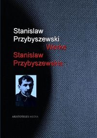Produktbild: Gesammelte Werke Stanislaw Przybyszewskis