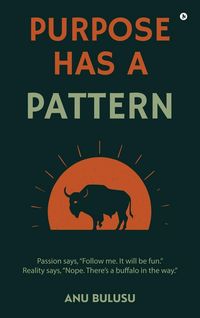 Produktbild: Purpose Has A Pattern