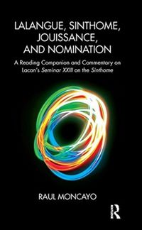 Produktbild: Lalangue, Sinthome, Jouissance, and Nomination