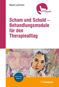 Produktbild: Scham und Schuld - Behandlungsmodule f&uuml;r den Therapiealltag