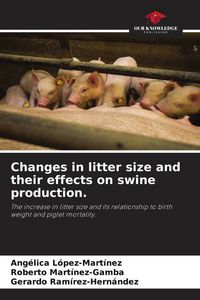 Produktbild: Changes in litter size and their effects on swine production.