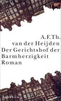 Produktbild: Der Gerichtshof der Barmherzigkeit &minus; Roman (Die zahnlose Zeit 3.1)
