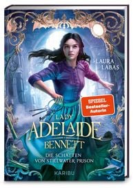 Produktbild: Lady Adelaide Bennett (Band 2) &ndash; Die Schatten von Stillwater Prison