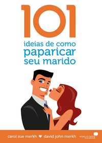 Produktbild: 101 ideias de como paparicar seu marido