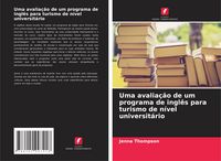 Produktbild: Uma avalia&ccedil;&atilde;o de um programa de ingl&ecirc;s para turismo de n&iacute;vel universit&aacute;rio
