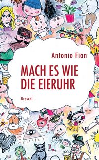 Bild vom Artikel Mach es wie die Eieruhr vom Autor Antonio Fian