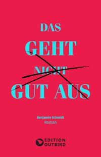 Produktbild: Das geht nicht gut aus