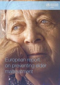Produktbild: European Report on Preventing Elder Maltreatment