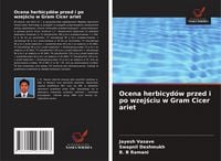 Produktbild: Ocena herbicyd&oacute;w przed i po wzej&iquest;ciu w Gram Cicer ariet