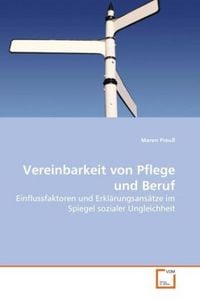 Produktbild: Preu&szlig;, M: Vereinbarkeit von Pflege und Beruf