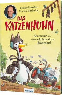 Produktbild: Das Katzenhuhn 2: Abenteuer von einem sehr besonderen Bauernhof