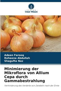 Produktbild: Minimierung der Mikroflora von Allium Cepa durch Gammabestrahlung