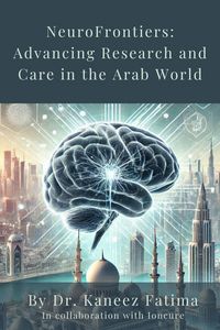 Produktbild: NeuroFrontier: Advancing Research and Care in the Arab World.
