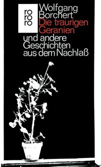 Produktbild: Die traurigen Geranien und andere Geschichten aus dem Nachla&szlig;