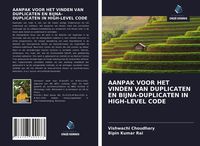 Produktbild: Aanpak Voor Het Vinden Van Duplicaten En Bijna-Duplicaten in High-Level Code