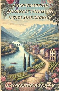 Produktbild: A Sentimental Journey Through Italy and France(illustrated)