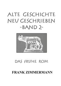 Produktbild: Alte Geschichte neu geschrieben Band 2