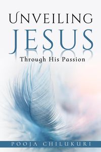 Produktbild: Unveiling Jesus Through His Passion