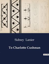 Produktbild: To Charlotte Cushman