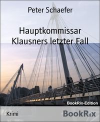 Produktbild: Hauptkommissar Klausners letzter Fall