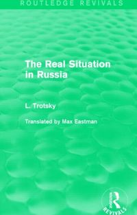Produktbild: Trotsky, L: The Real Situation in Russia