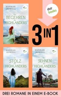 Produktbild: Das Begehren des Highlanders, Der Stolz des Highlanders & Das Sehnen des Highlanders