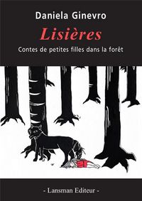 Produktbild: Lisieres : Contes de Petites Filles Dans la Foret