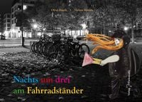 Produktbild: Nachts um drei am Fahrradst&auml;nder