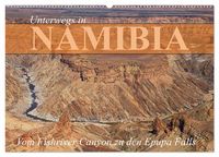 Produktbild: Unterwegs in Namibia- vom Fishriver zu den Epupa Falls (Wandkalender 2027 DIN A2 quer), CALVENDO Monatskalender