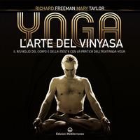 Produktbild: Yoga. L'arte del Vinyasa. Il risveglio del corpo e della mente con la pratica dell'Ashtanga yoga