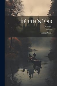Produktbild: R&eacute;ilth&iacute;n&iacute; &Oacute;ir; Volume 1