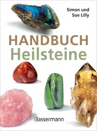 Bild vom Artikel Handbuch Heilsteine vom Autor Simon Lilly
