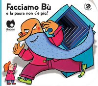 Produktbild: Facciamo b&ugrave; e la paura non c'&egrave; pi&ugrave;!