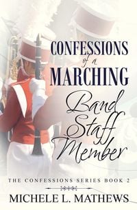 Produktbild: Confessions of a Marching Band Staff Member (The Confessions Series, #2)